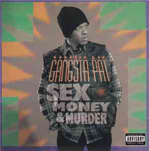 Gangsta Pat - Sex, Money & Murder