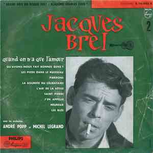 Jacques Brel - Quand On N'a Que L'Amour