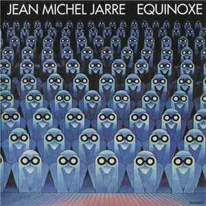 Jean Michel Jarre - Equinoxe