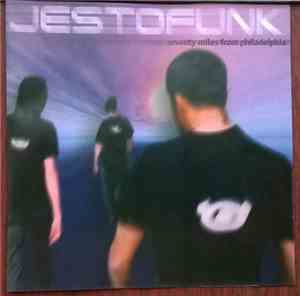 Jestofunk - Seventy Miles From Philadelphia