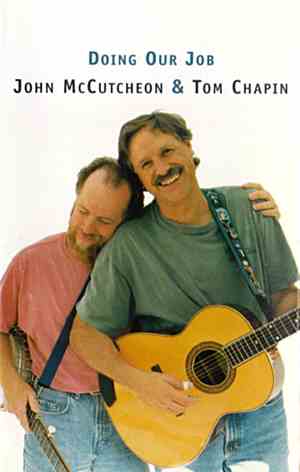 John McCutcheon & Tom Chapin - Doing Our Job