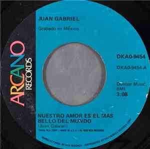 Juan Gabriel - Nuestro Amor Es El Mas Bello Del Mundo