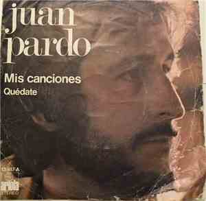 Juan Pardo - Mis Canciones