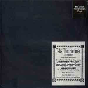 Leadbelly - Take This Hammer