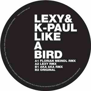 Lexy & K-Paul - Like A Bird