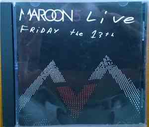 Maroon 5 - Live - Friday The 13th