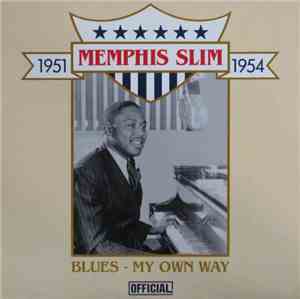Memphis Slim - 1951-1954 Blues - My Own Way