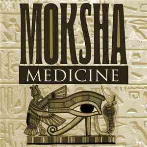Moksha Medicine - Moksha