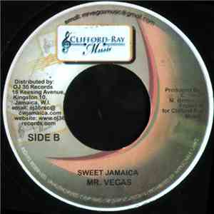 Mr. Vegas feat. Shaggy & Josey Wales / Mr. Vegas - Sweet Jamaica
