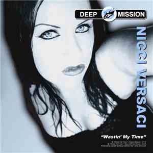 Nicci Versaci - Wastin' My Time