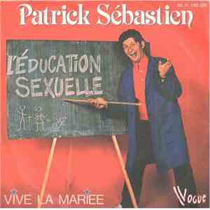 Patrick Sébastien - L'Education Sexuelle