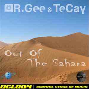 R.Gee & TeCay - Out Of The Sahara