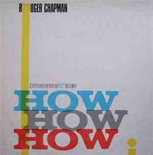 Roger Chapman - How How How