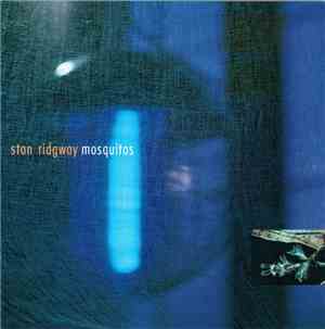 Stan Ridgway - Mosquitos