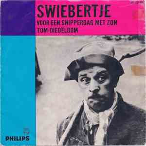 Swiebertje - Voor Een Snipperdag Met Zon, Tom-Diedeldom