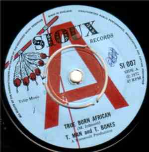 T. Man And T. Bones / Jayboys - True Born African / Tropical Chief