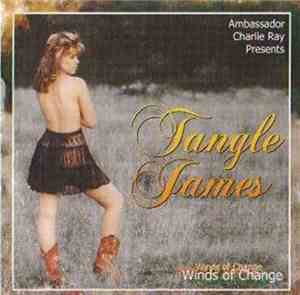 Tangle James - Ambassador Charlie Ray Presents Tangle James: Winds of Change