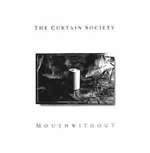 The Curtain Society - Mouthwithout