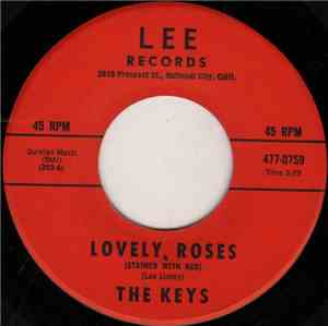 The Keys  - Lovely Roses (Stained With Red) / My Love Has Gone