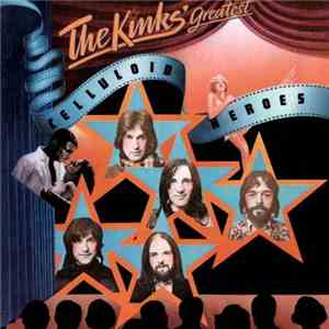 The Kinks - Celluloid Heroes - The Kinks' Greatest