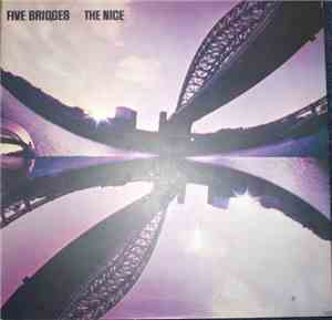 The Nice - Five Bridges