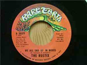 The Rustix - We All End Up In Boxes