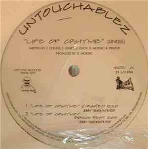Untouchablez - Life Of Crhyme