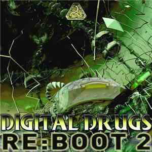 Various - Digital Drugs Re:Boot  2