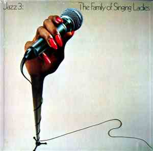 Various - Jazz 3: The Family Of Singing Ladies