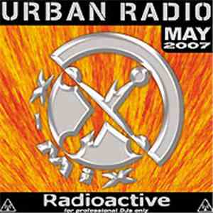 Various - Radioactive Urban Radio # 58 May 2007