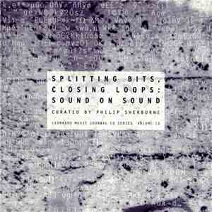 Various - Splitting Bits, Closing Loops: Sound On Sound