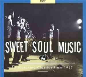 Various - Sweet Soul Music - 30 Scorching Classics From 1967