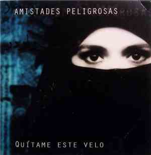 Amistades Peligrosas - Quítame este velo