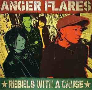 Anger Flares - Rebels With A Cause