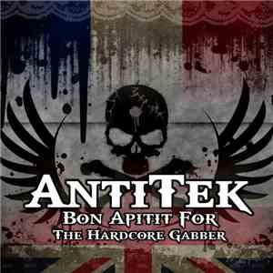 AntiTek - Bon Appetit For The Hardcore Gabber