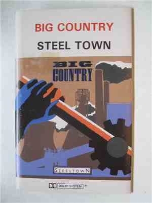 Big Country - Steeltown