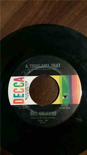 Bill Howard - A Thing Like That / Love Looks Good On You