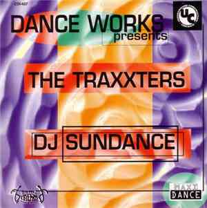 Dance Works! Presents The Traxxxters / DJ Sundance - Luv Cums / Bang Dem Walls