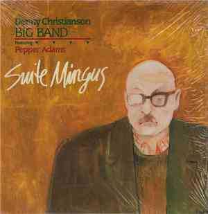 Denny Christianson Big Band Featuring Pepper Adams - Suite Mingus