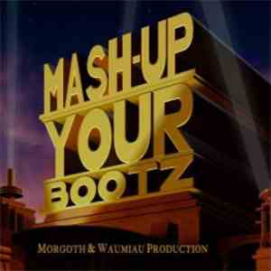 DJ Morgoth - Mash-Up Your Bootz Party Sampler Vol. 16