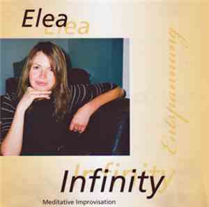 Elea  - Infinity - Meditative Improvisation