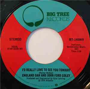 England Dan & John Ford Coley - I'd Really Love To See You Tonight / It's Not The Same