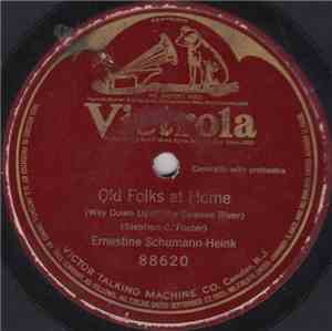 Ernestine Schumann-Heink - Old Folks At Home