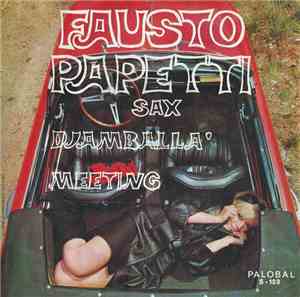 Fausto Papetti - Djamballà / Meeting