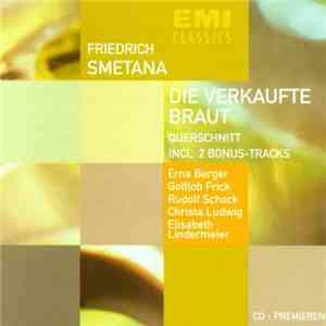 Friedrich Smetana - Die Verkaufte Braut: Querschnitt incl. 2 Bonus Tracks