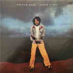 Graham Nash - Earth & Sky