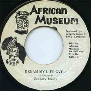 Gregory Isaacs - Dream My Life Over