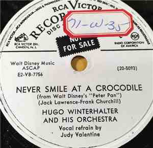 Hugo Winterhalter And His Orchestra - Never Smile At A Crocodile / You Can Fly! You Can Fly! You Can Fly!