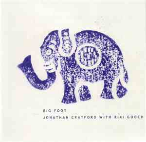 Jonathan Crayford With Riki Gooch - Big Foot