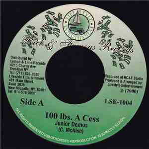 Junior Demus / Kerosene  - 100 Lbs. A Cess / Lexus & Benz